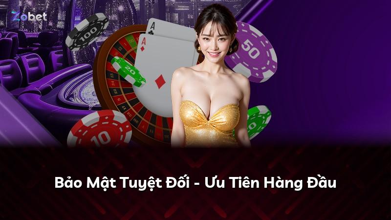 Bảo Mật Tuyệt Đối - Ưu Tiên Hàng Đầu