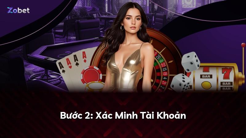 Bước 2: Xác Minh Tài Khoản