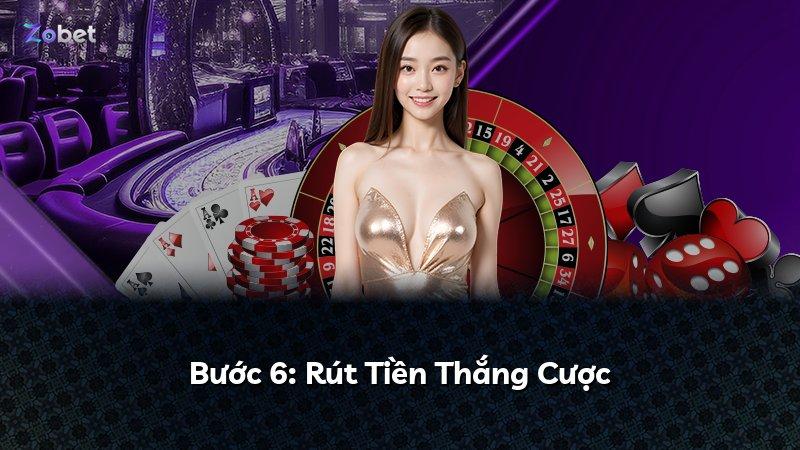 Bước 6: Rút Tiền Thắng Cược