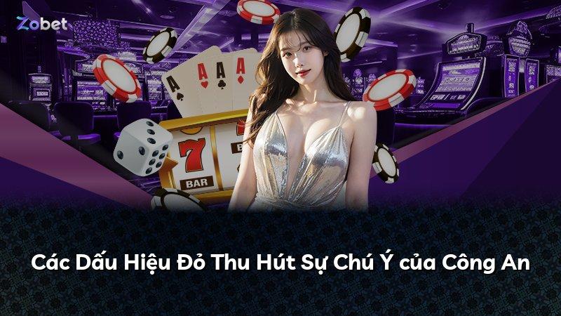 Các Dấu Hiệu Đỏ Thu Hút Sự Chú Ý của Công An
