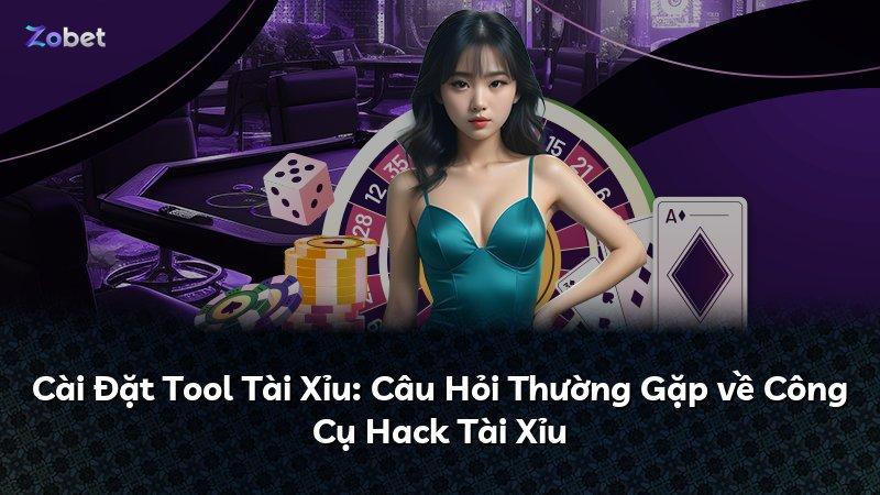 Cài Đặt Tool Tài Xỉu: Câu Hỏi Thường Gặp về Công Cụ Hack Tài Xỉu