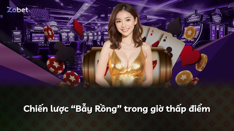 Chiến lược “Bẫy Rồng” trong giờ thấp điểm