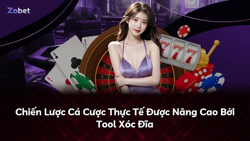 Chiến Lược Cá Cược Thực Tế Được Nâng Cao Bởi Tool Xóc Đĩa