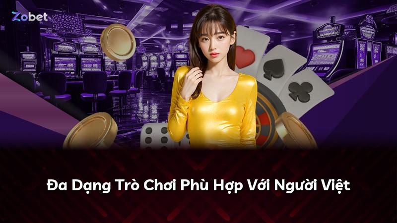 Đa Dạng Trò Chơi Phù Hợp Với Người Việt
