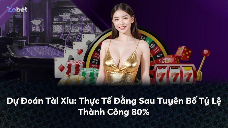 Dự Đoán Tài Xỉu: Thực Tế Đằng Sau Tuyên Bố Tỷ Lệ Thành Công 80%