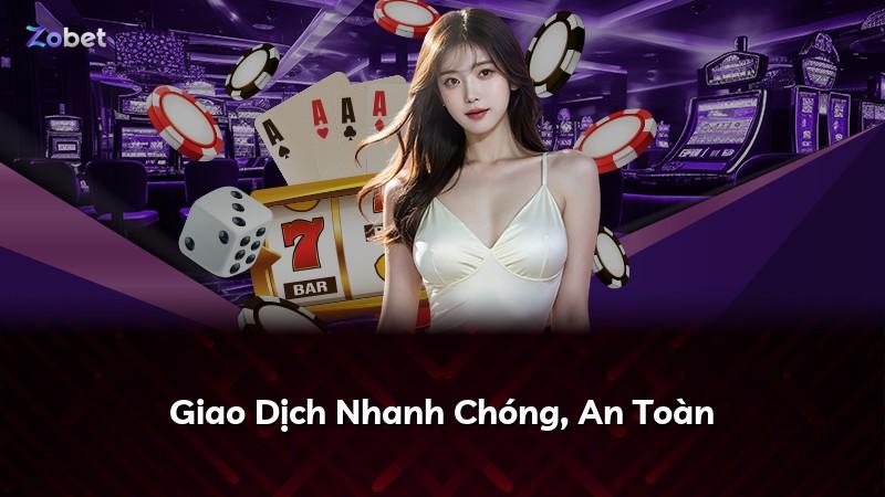 Giao Dịch Nhanh Chóng, An Toàn