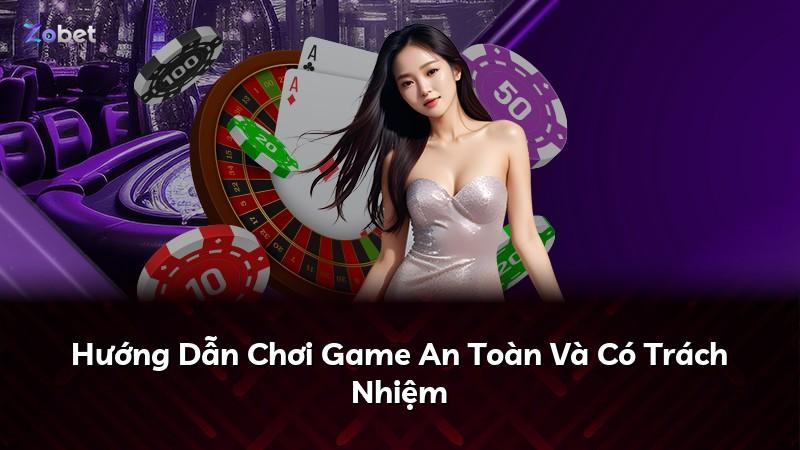 Hướng Dẫn Chơi Game An Toàn Và Có Trách Nhiệm