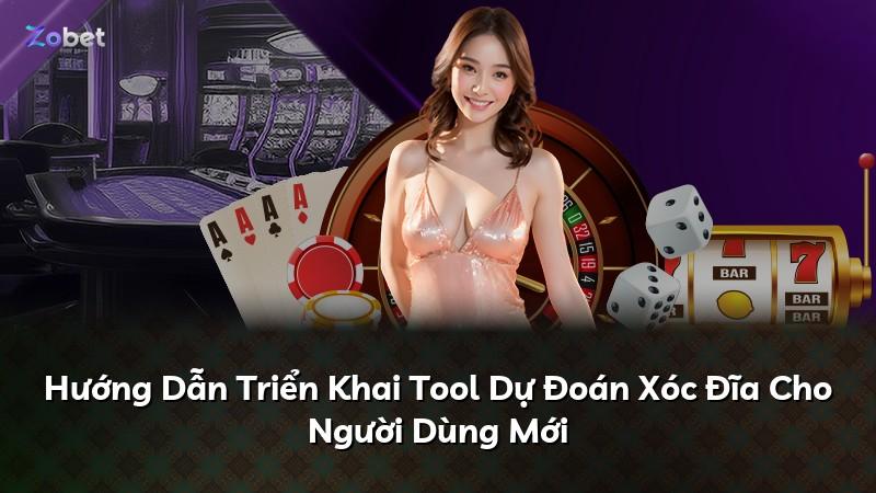 Hướng Dẫn Triển Khai Tool Dự Đoán Xóc Đĩa Cho Người Dùng Mới