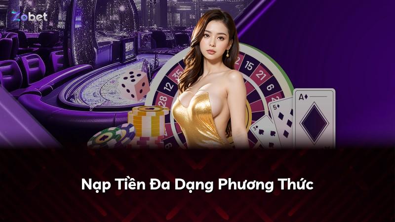 Nạp Tiền Đa Dạng Phương Thức