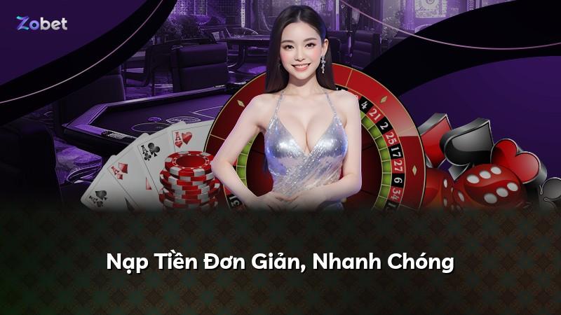 Nạp Tiền Đơn Giản, Nhanh Chóng