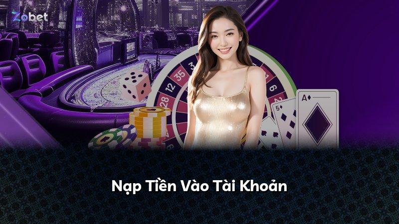 Nạp Tiền Vào Tài Khoản
