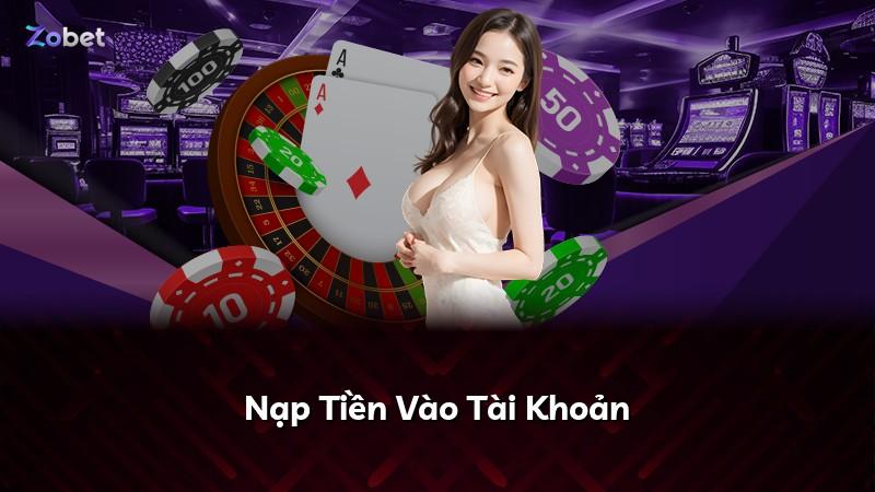 Nạp Tiền Vào Tài Khoản