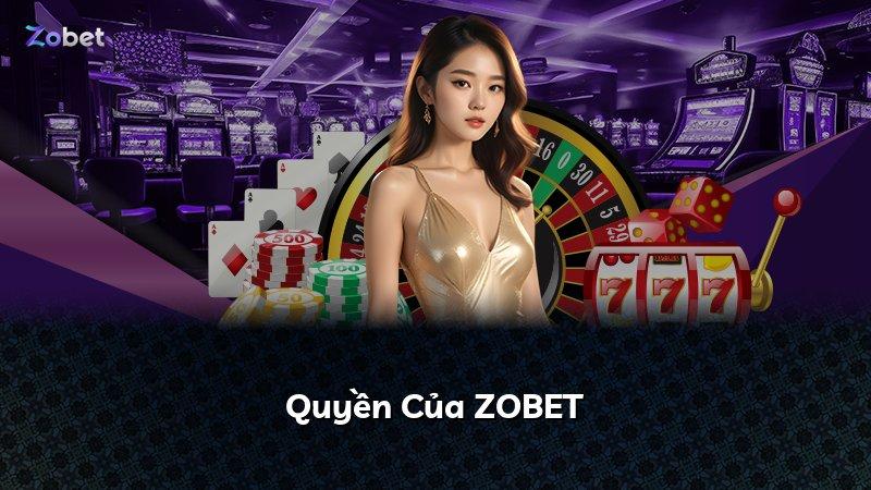 Quyền Của ZOBET
