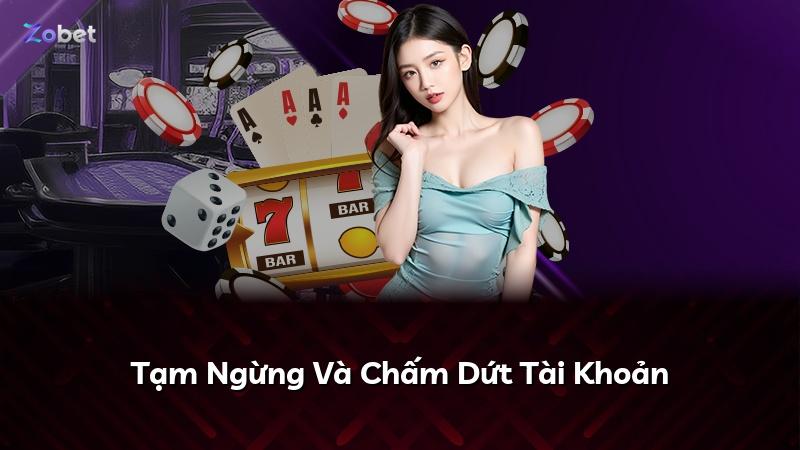 Tạm Ngừng Và Chấm Dứt Tài Khoản