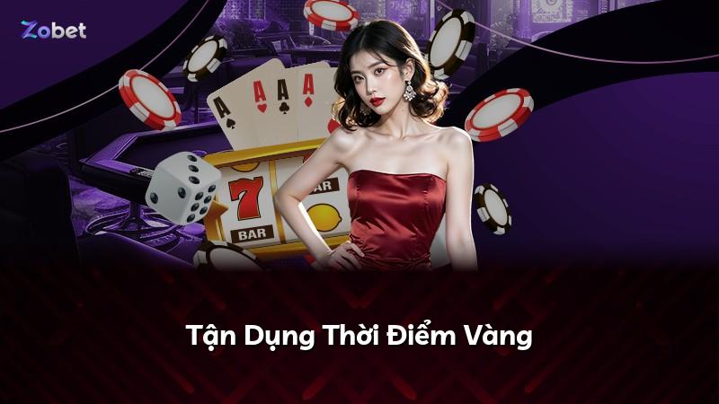 Tận Dụng Thời Điểm Vàng