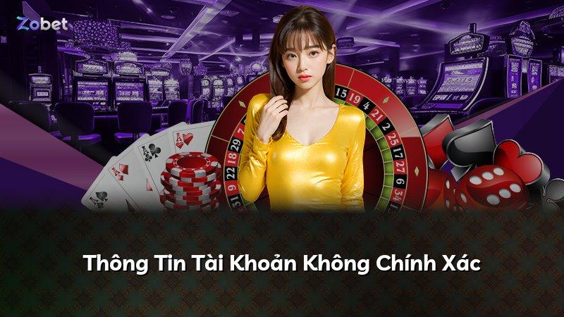 Thông Tin Tài Khoản Không Chính Xác