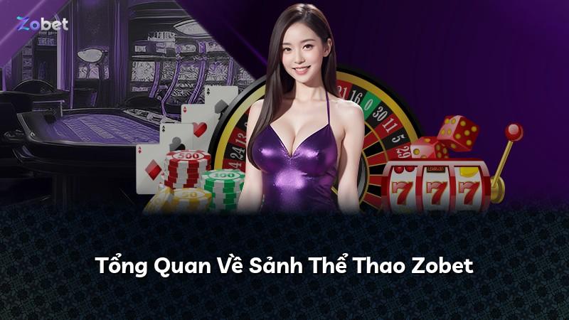Tổng Quan Về Sảnh Thể Thao Zobet