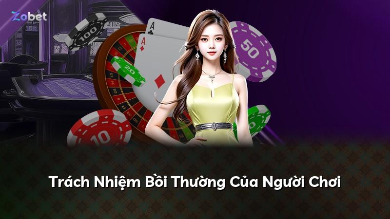 Trách Nhiệm Bồi Thường Của Người Chơi