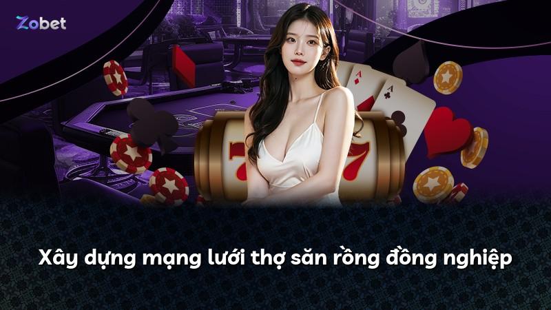 Xây dựng mạng lưới thợ săn rồng đồng nghiệp