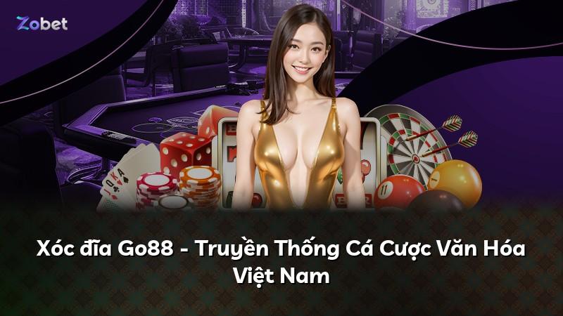 Xóc đĩa Go88 - Truyền Thống Cá Cược Văn Hóa Việt Nam