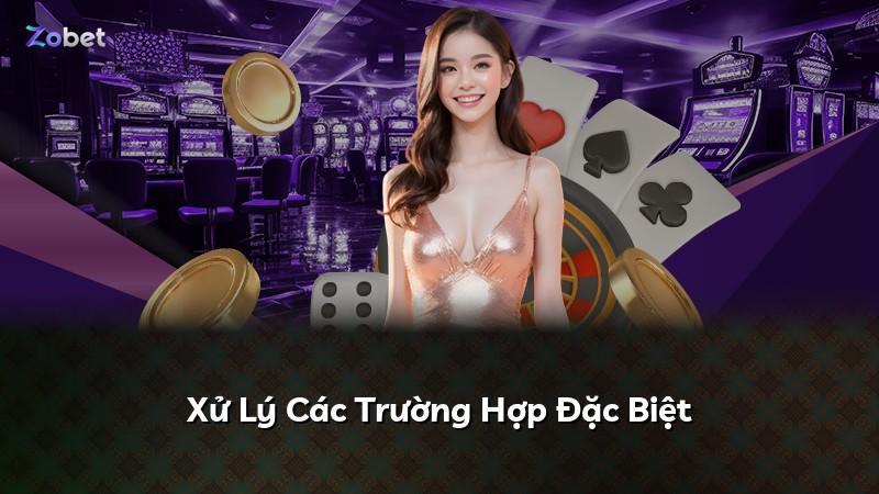 Xử Lý Các Trường Hợp Đặc Biệt